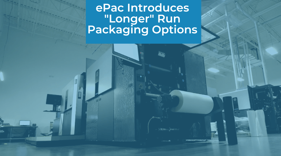 ePac Introduces Longer Run Packaging Options