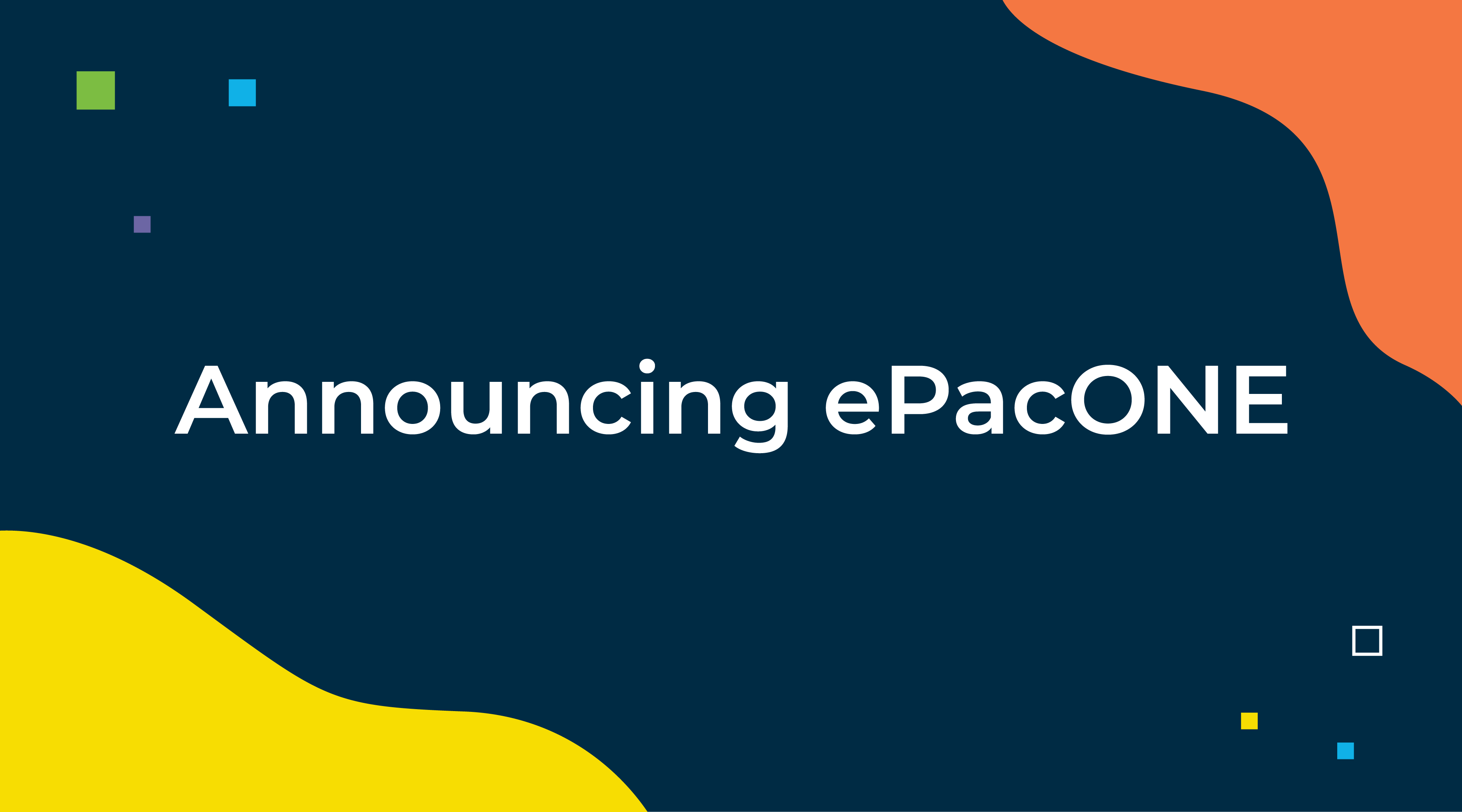 ePac Announces ePacONE